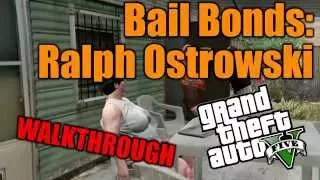 Bail Bonds: Ralf Ostrovski - GTA 5 sidemissions walkthrough