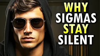 Why Sigma Males Keep EVERYTHING To Themselves