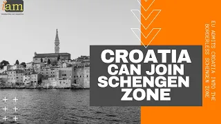 EU Admits Croatia Into the Borderless Schengen Zone
