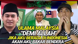 ULAMA MALAYSIA:DEMI ALLAH, JIKA AKU BERADA DI INDONESIA AKAN AKU BAKAR BENDERA!! 🇲🇾 REACTION