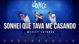 Sonhei Que Tava Me Casando - Wesley Safadão | FitDance TV (Coreografia) Dance Video