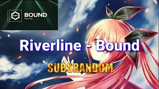Riverline - Bound Sub Español | SubsRandom