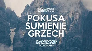 Pokusa, sumienie, grzech. Przygotowanie do sakramentu pojednania