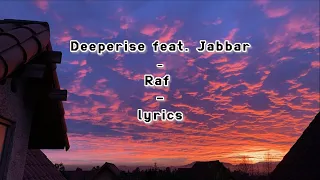 Deeperise feat. Jabbar – Raf | lyrics - sözleri | S1E6