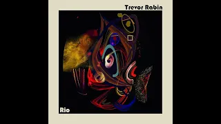 Trevor Rabin "RIO" first listen review