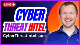 🔴 Cyber Threat Intel - April 22, 2024 - Ep 21 // Cyber Security News