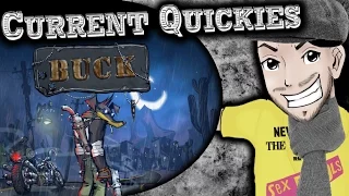 [OLD] Buck (PC Kickstarter Demo!) - Current Quickies