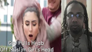 Guy Pulls Hijab off Muslim Girls Head!!!! SHOCKING ENDING!!!!! (LifeLessons WithLuis) REACTION!