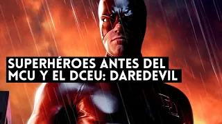 Superhéroes antes del MCU y el DCEU: DAREDEVIL (2003)