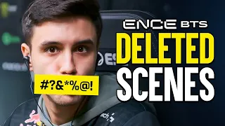 "I'm toxic as f*ck" - ENCE BTS Deleted Scenes