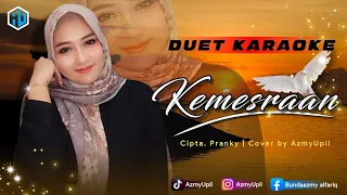 KEMESRAAN - ( Iwan Fals ) || KARAOKE DUET COWOK Bersama AzmyUpil