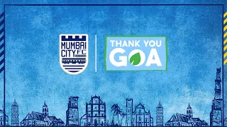 #ThankYouGoa - A Mumbai City FC Initiative