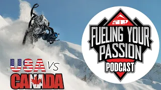 E15 - USA vs Canada Team!  - 509 Fueling Your Passion Podcast