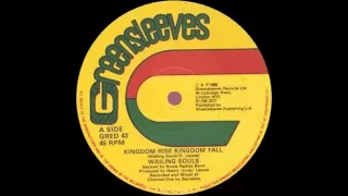 7'' Wailing Souls - Kingdom Rise Kingdom Fall