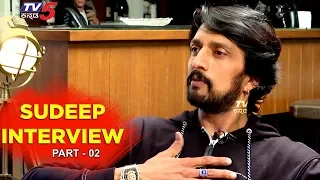 Pailwaan Kiccha Sudeep's Exclusive Interview Part-02 | Pailwan | TV5 Kannada