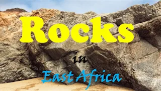 ROCKS IN EAST AFRICA