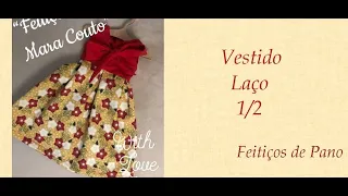 VESTIDO LAÇO BONECA 1/2 - Programa Feitiços com Mara Couto - 24/09/2020