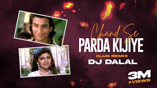 Chand Se Parda Kijiye | Club Remix | Dj Dalal London | Aao Pyaar Karen | Kumar Sanu | 90s Hit Songs