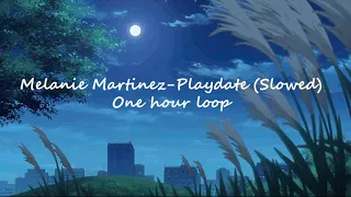 Melanie Martinez-Play Date (Slowed) One hour loop (clean)