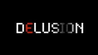 Delusion - Official 2013 Teaser Trailer