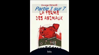 La ferme des animaux - George ORWELL - Extrait du Livre Audio - Partie 1 sur 7.