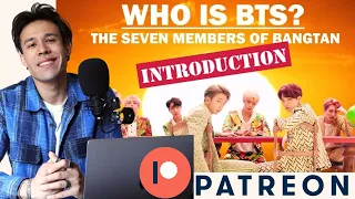 WHO IS BTS REACTION (PATREON SPECIAL)