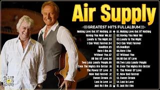 Air Supply Greatest Hits 📀 The Best Air Supply Songs 📀 Best Soft Rock Legends Of Air Supply.