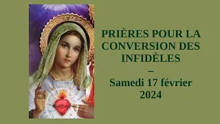 Prières pour la conversion des infidèles, 17 février 2024