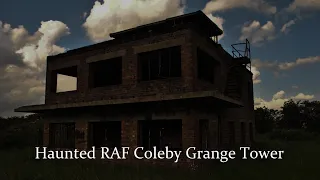 The Ghosts of RAF Coleby Grange's Control Tower - Audio Podcast