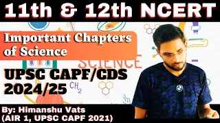 Important Science Chapters from 11th & 12th NCERT for CDS/CAPF AC 2024 Exam #capf #capfac #capf2024