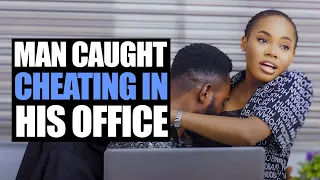 Man Caught Cheating In His Office | Moci Studios