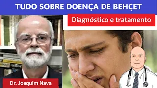 Os segredos da doença de Behçet: sintomas, diagnóstico, complicações e tratamento