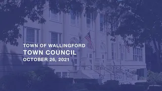 Town Council - Regular Meeting - October 26,  2021