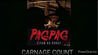 Pagpag:siyam na Buhay carnage count.