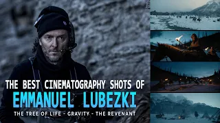 Emmanuel Lubezki | The Best Cinematography shots | Gravity | The Revenant | The Tree of Life