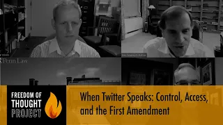 When Twitter Speaks: Control, Access, and the First Amendment [Freedom of Thought]