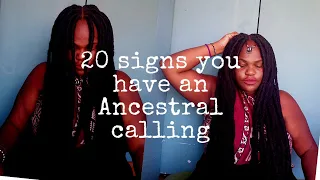 20 Signs you have an ancestral calling #africanspirituality