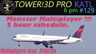 Monster Atlanta International Multiplayer 2 Hour Special feat. EliGrim Tower!3D Pro KATL @ 6pm