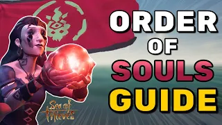 Your ULTIMATE Order of Souls Guide | Sea of Thieves Season 12