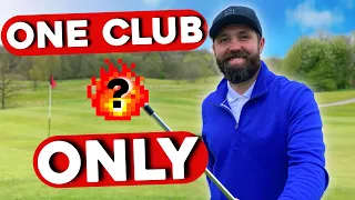 I play golf with ONLY 1 CLUB!