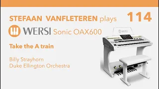 Take the A train - Billy Strayhorn-Duke Ellington / Stefaan Vanfleteren - Wersi organ Sonic OAX 600