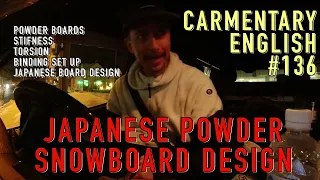 Carmentary English #136 Japanese Powder snowboards a deep dive !