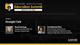 Hoover Institution Ed Summit: Making Change in Public Education w/ Reed Hastings & Condoleezza Rice