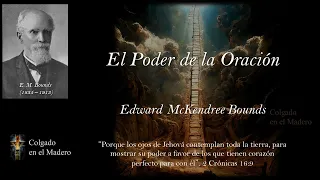 El Poder de la Oracion por E. M. Bounds