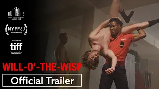 Will-o'-the-Wisp | Official Trailer HD | Strand Releasing