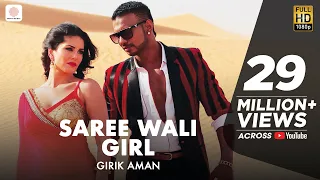 Sunny Leone - Saree Wali Girl | Girik Aman