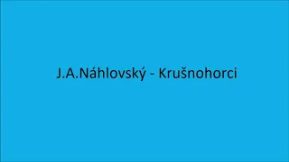 J. A. Náhlovský - Krušnohorci