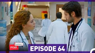 Emergency Pyar Episode 64 (Urdu Dubbed)