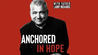 Anchored in Hope - Ep1