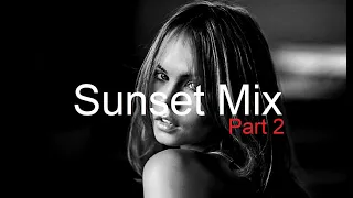 SUNSET MIX (Part 2) Best Deep House Vocal & Nu Disco SUMMER 2022